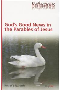 God's Good News in the Parables of Jesus