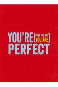 You're Perfect