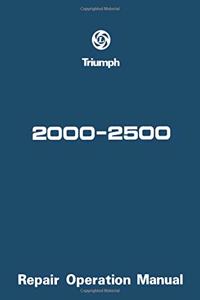 Triumph 2000 and 2500 Workshop Manual