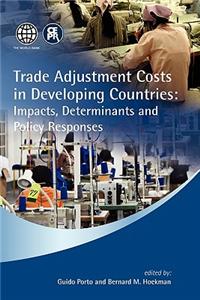 Trade Adjustment Costs in Developing Countries