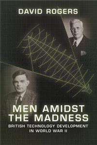 Men Amidst the Madness