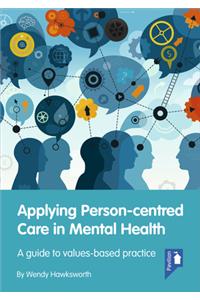 Applying Person-Centred Care in Mental Health