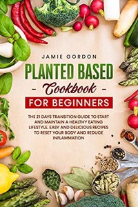 Plant Based Cookbook for Beginners