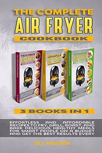 The Complete Air Fryer Cookbook