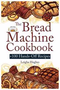 Bread Machine Cookbook