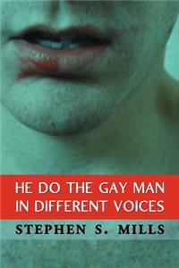 He Do the Gay Man in Different Voices