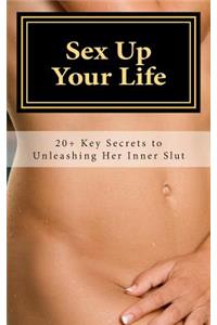 Sex Up Your Life