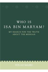 Who Is ISA Bin Maryam?-2nd Edition