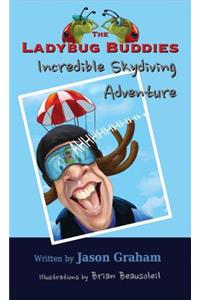 LADYBUG BUDDIES Incredible Skydiving Adventure