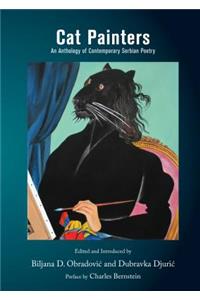 Cat Painters: An Anthology of Contemporary Serbian Poetry