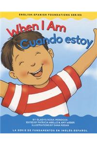 When I Am / Cuando Estoy