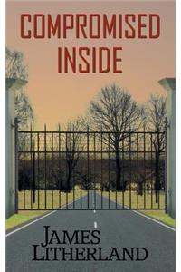 Compromised Inside (Slowpocalypse, Book 3)