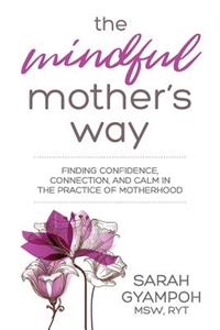 Mindful Mother's Way