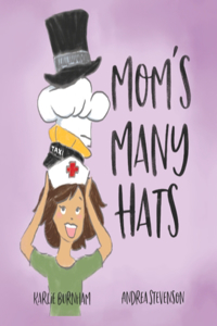 Moms Many Hats