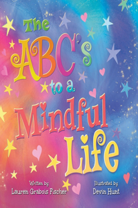 Abc's to a Mindful Life