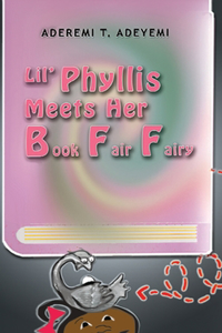 Lil' Phyllis Meets Her Book Fair Fairy