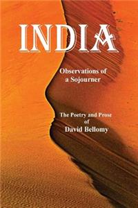 India Observations of a Sojourner
