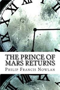 The Prince of Mars Returns