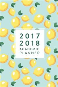 Academic Planner 2017-2018 - Monthly & Weekly: Lemons, August 2017-july 2018