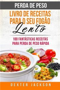 Perda de Peso Livro de Receitas Para O Seu Fogao Lento