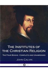 The Institutes Of The Christian Religion