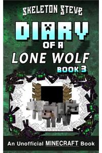 Diary of a Minecraft Lone Wolf (Dog) - Book 3