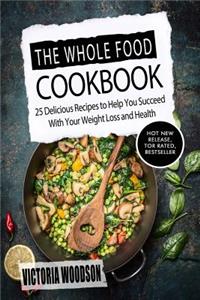 The Whole Food Cookbook