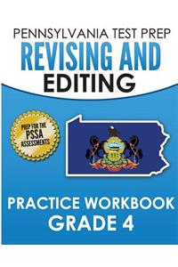 PENNSYLVANIA TEST PREP Revising and Editing Practice Workbook Grade 4