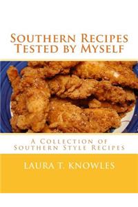 Southern Recipes Tested by Myself