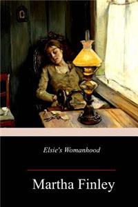 Elsie's Womanhood