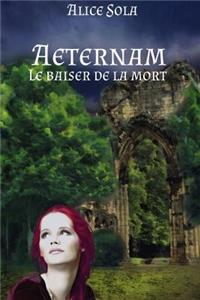 Aeternam - Le baiser de la mort