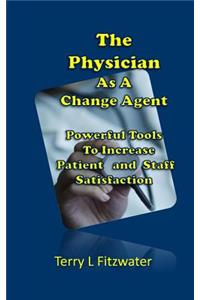 Physician as a Change Agent