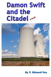 Damon Swift and the Citadel