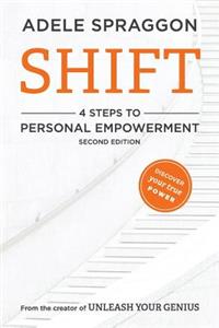 Shift: 4 Steps to Personal Empowerment