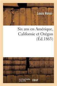 Six ANS En Amérique Californie Et Orégon