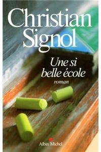 Une Si Belle École