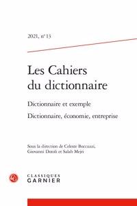 Les Cahiers Du Dictionnaire. 2021, N 13