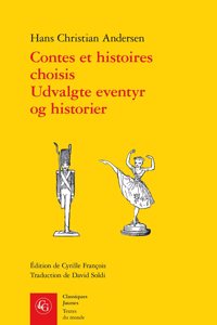 Contes Et Histoires Choisis / Udvalgte Eventyr Og Historier