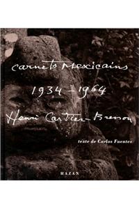 Carnets Mexicains d'Henri Cartier-Bresson - 1934-1964
