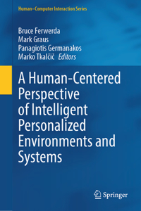 Human-Centered Perspective of Intelligent Personalized Environments and Systems