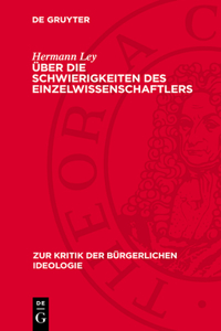Über Die Schwierigkeiten Des Einzelwissenschaftlers