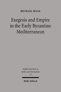 Exegesis and Empire in the Early Byzantine Mediterranean