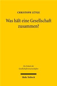 Was halt eine Gesellschaft zusammen?