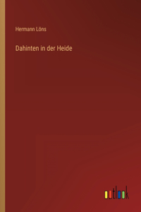 Dahinten in der Heide