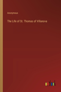 Life of St. Thomas of Villanova