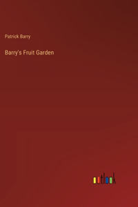 Barry's Fruit Garden