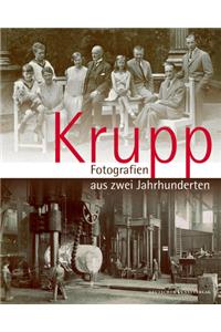 Krupp - Fotografien aus zwei Jahrhunderten