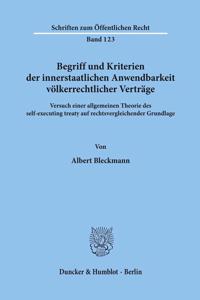 Begriff Und Kriterien Der Innerstaatlichen Anwendbarkeit Volkerrechtlicher Vertrage