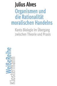 Organismen Und Die Rationalitat Moralischen Handelns