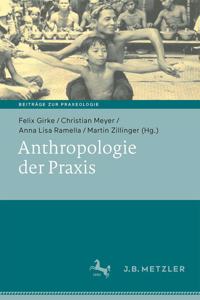 Anthropologie Der PRAXIS